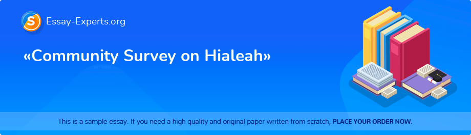 «Community Survey on Hialeah»