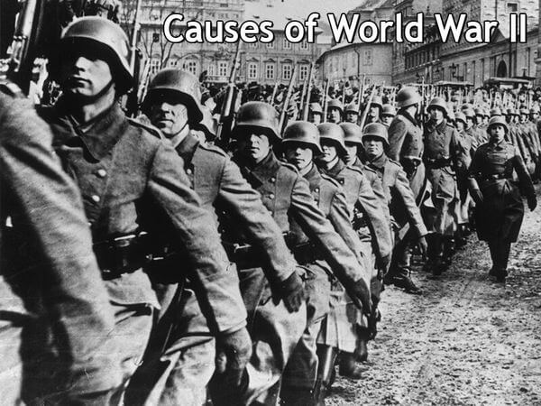 Causes of World War 2 Causes of World War 2